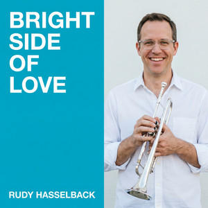 Bright Side Of Love by Rudy Hasselback
