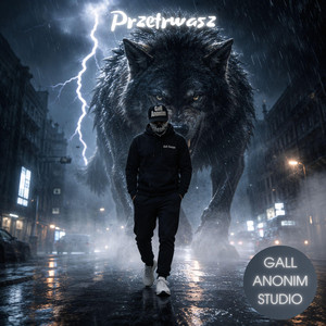 Przetrwasz by Gall Anonim