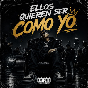 Ellos Quieren Ser Como Yo by Cama Larga