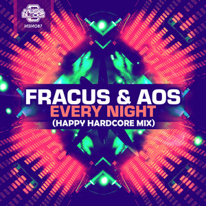 Every Night - Happy Hardcore Mix by Fracus, AoS