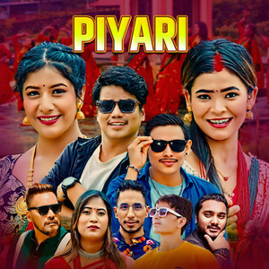 Bhupendra Rana, Samjhana Sunar, Nabaraj Basnet & Bijay Pun - PIYARI (feat. Ranju Sunar)