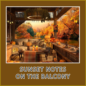Sunset Notes on the Balcony by Lumi Ael