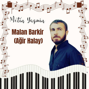 Malan Barkir (Ağir Halay) by Metîn Yaşmîn