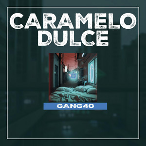 CARAMELO DULCE by Gang40