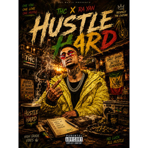 HUSTLE HARD by MC THC, Ra Yan