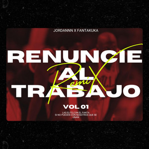 Renuncie al trabajo RMX vol 1 (feat. Fantakuka)