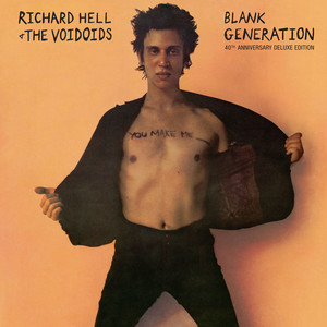 Blank Generation - Album by Richard Hell | Spotify
