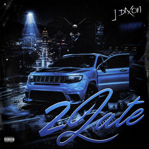 2 Late by J Dixon