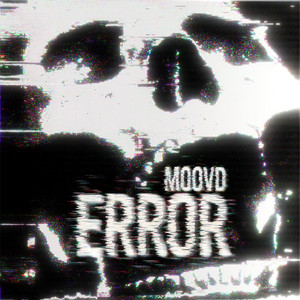 ERROR by Moovd