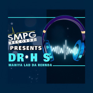 Mahiya Lad Da Rehnda by Sweety, Dr Hukam Samadhar