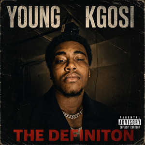 THE DEFINITION by Young Kgosi