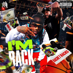 I'M BACK by Rachet Rack$, BBM