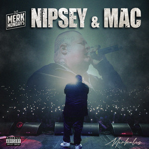 Nipsey & Mac by Merkules, C-Lance