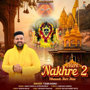 Mere Nakhre Uthaundi Meri Maa 2 by Yash Kohli