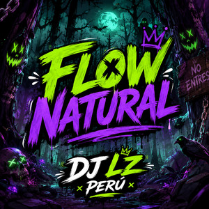 Flow Natural by DJ LZ PERU
