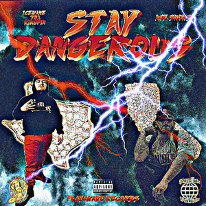 Stay Dangerous