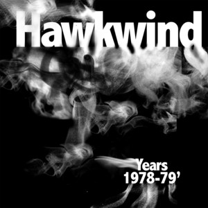 Hawkwind Years 1978 - 1979 album