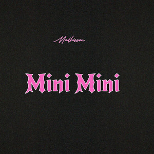 Mini Mini by Madhisson