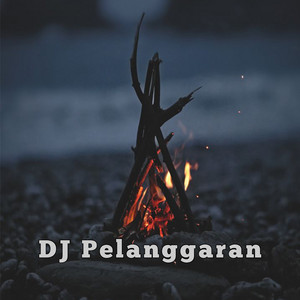 Pelanggaran by DJ UNKNOWN
