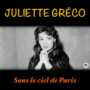 Sous le ciel de Paris (Remastered) — Juliette Gréco