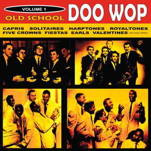 Old School Doo Wop, Vol. 1 - Compilation by Various Artists | Spotify
