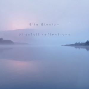 Blissful Reflections by Ella Elysium