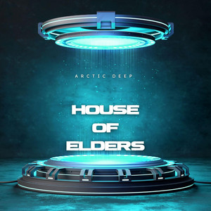 House Of Elders by Arctic deep