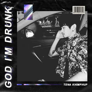 Tena Khimphun - God I'm Drunk
