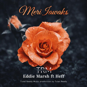 Heff - Meri Iawaks (feat. Eddie Marsh & TRM)