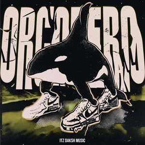DJ Daksh - ORCALERO ORCALÀ FUNK
