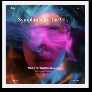 Symphony for the 90's by Jimmy Kay Singer Songwriter