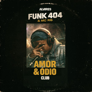 Amor & Ódio - Club