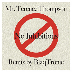 No Inhibitions (Blaq Tronic Remix)