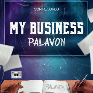 My Business by Palavon