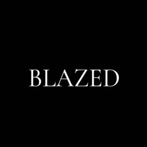 BLAZED by JAY1
