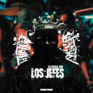 LOS JEFES by Categoria ERRE