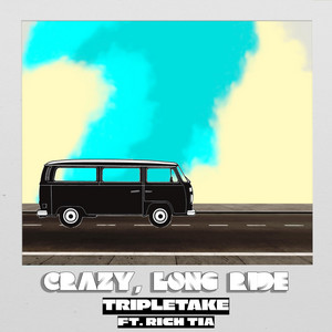 Crazy, Long Ride