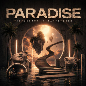 Paradise by Tiefundton, TAKTSTÖRER
