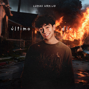 Lukas Urkijo - Último Día