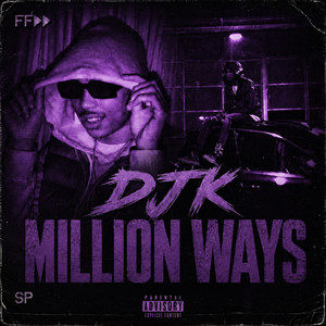 Million Ways by DJK