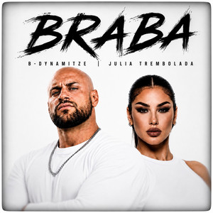 BRABA by B-Dynamitze, Julia Trembolada