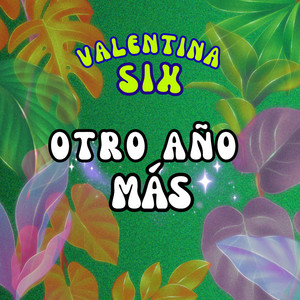 Otro año más by Valentina Six