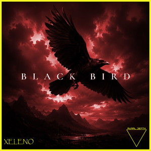 Black Bird - sped up by XELENO