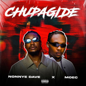 Chupagide by Nonny Dave, MOEC