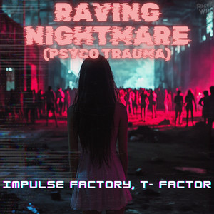 Raving Nightmare (Psyco Trauma)