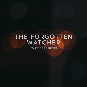 The Light Was Too Far Gone by Rusthaze Sentinel