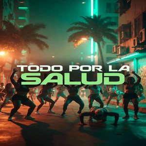 TODO POR LA SALUD by la firma 809