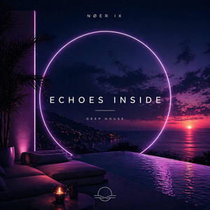 Echoes Inside by NØER IX