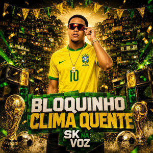 BLOQUINHO CLIMA QUENTE by SK NA VOZ