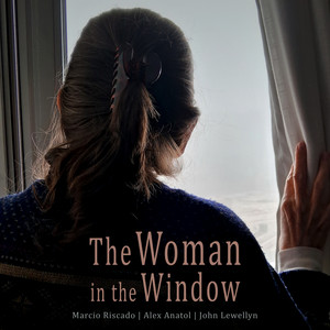 The Woman in the Window by Marcio Riscado, Alex Anatol, John Lewellyn